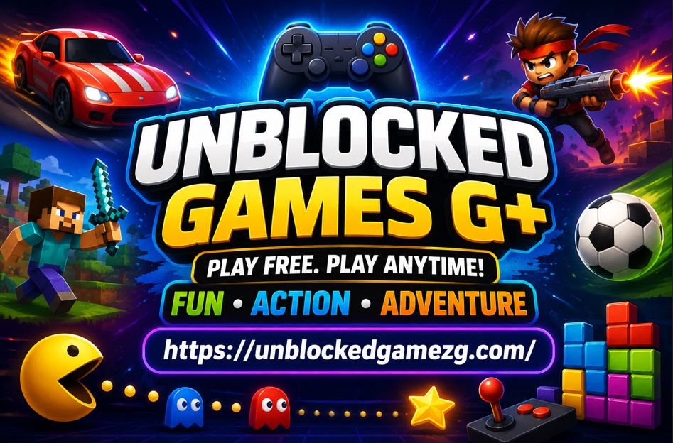 Unblocked Games G+