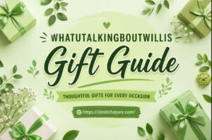 Whatutalkingboutwillis Gift Guide ok